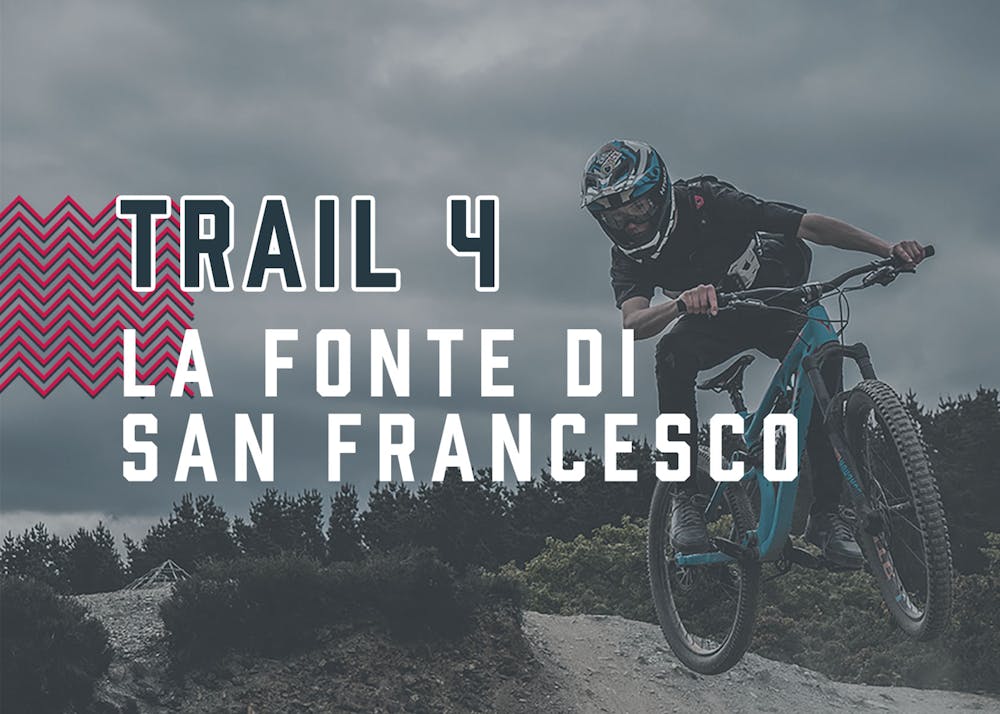 Trail 4 - Fonte di San Francesco - Chiusi Verna Bike